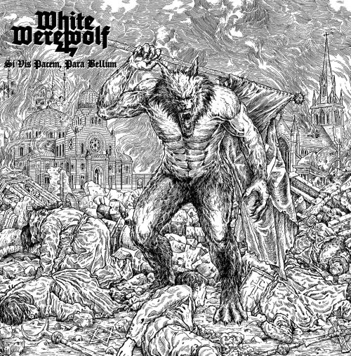 White Werewolf - Si Vis Pacem, Para Bellum